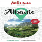 PETIT FUTE ALBANIE. EDITION 2026-2027, Petit Futé