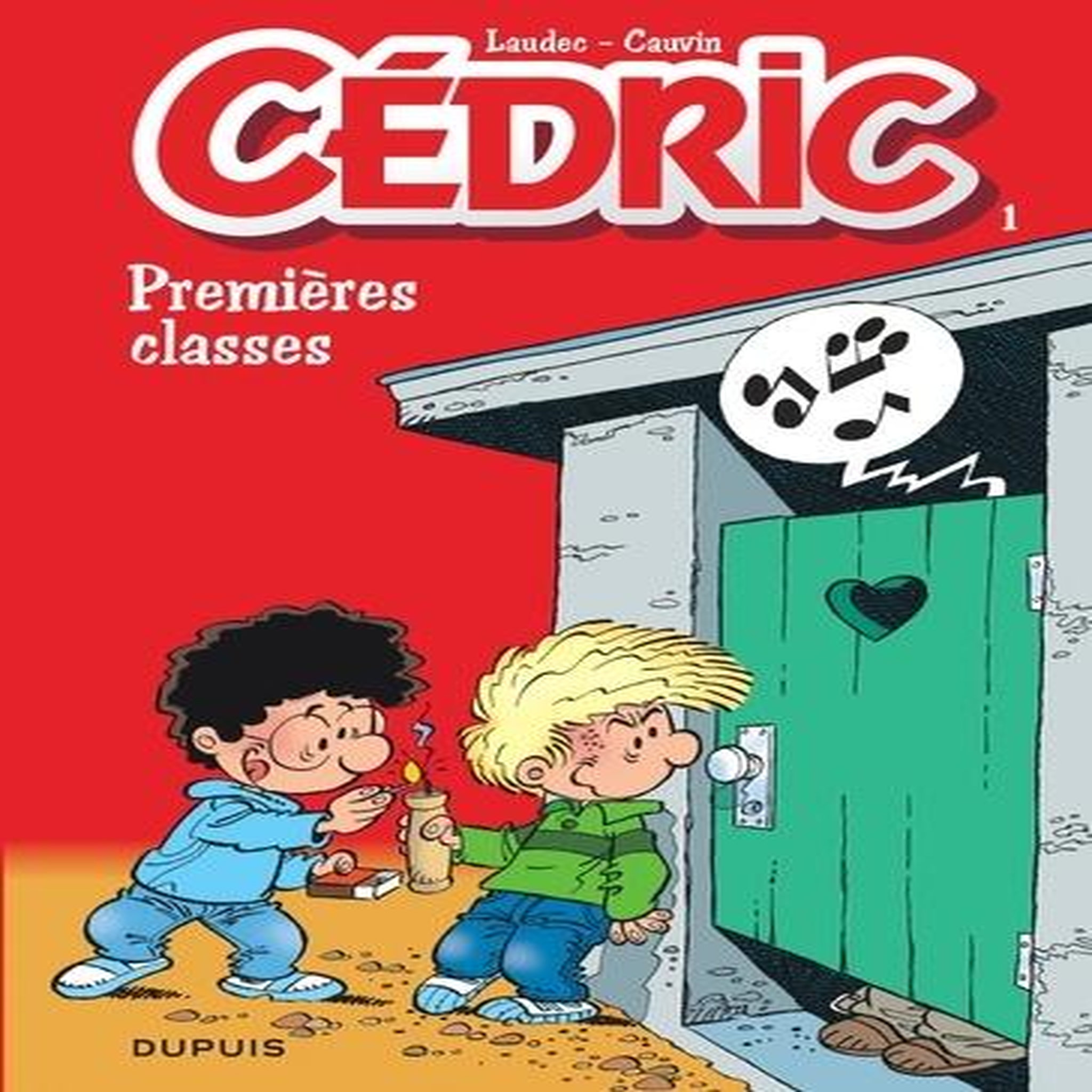 CEDRIC TOME 1 : PREMIERES CLASSES, Cauvin Raoul