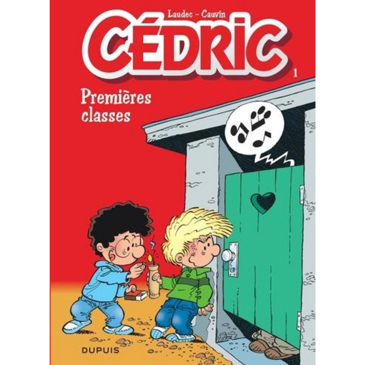 CEDRIC TOME 1 : PREMIERES CLASSES, Cauvin Raoul