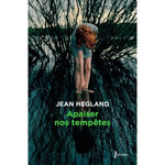 APAISER NOS TEMPETES, Hegland Jean