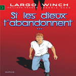 LARGO WINCH TOME 25 : SI LES DIEUX T'ABANDONNENT..., Guez Jérémie