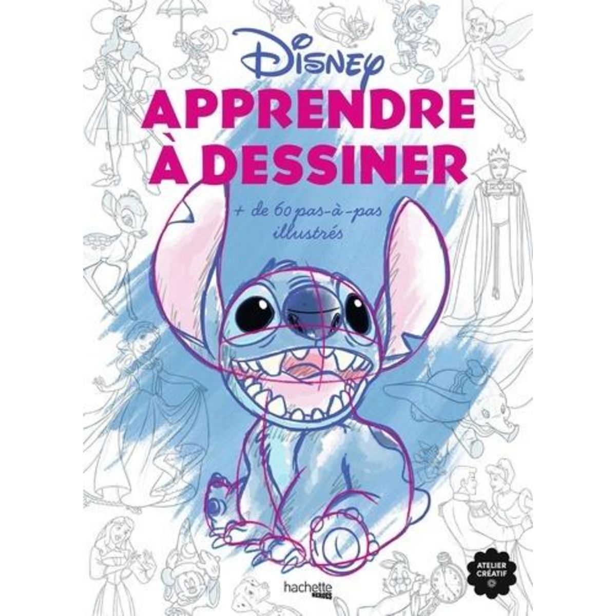 APPRENDRE A DESSINER DISNEY. + DE 60 PAS-A-PAS ILLUSTRES, Disney