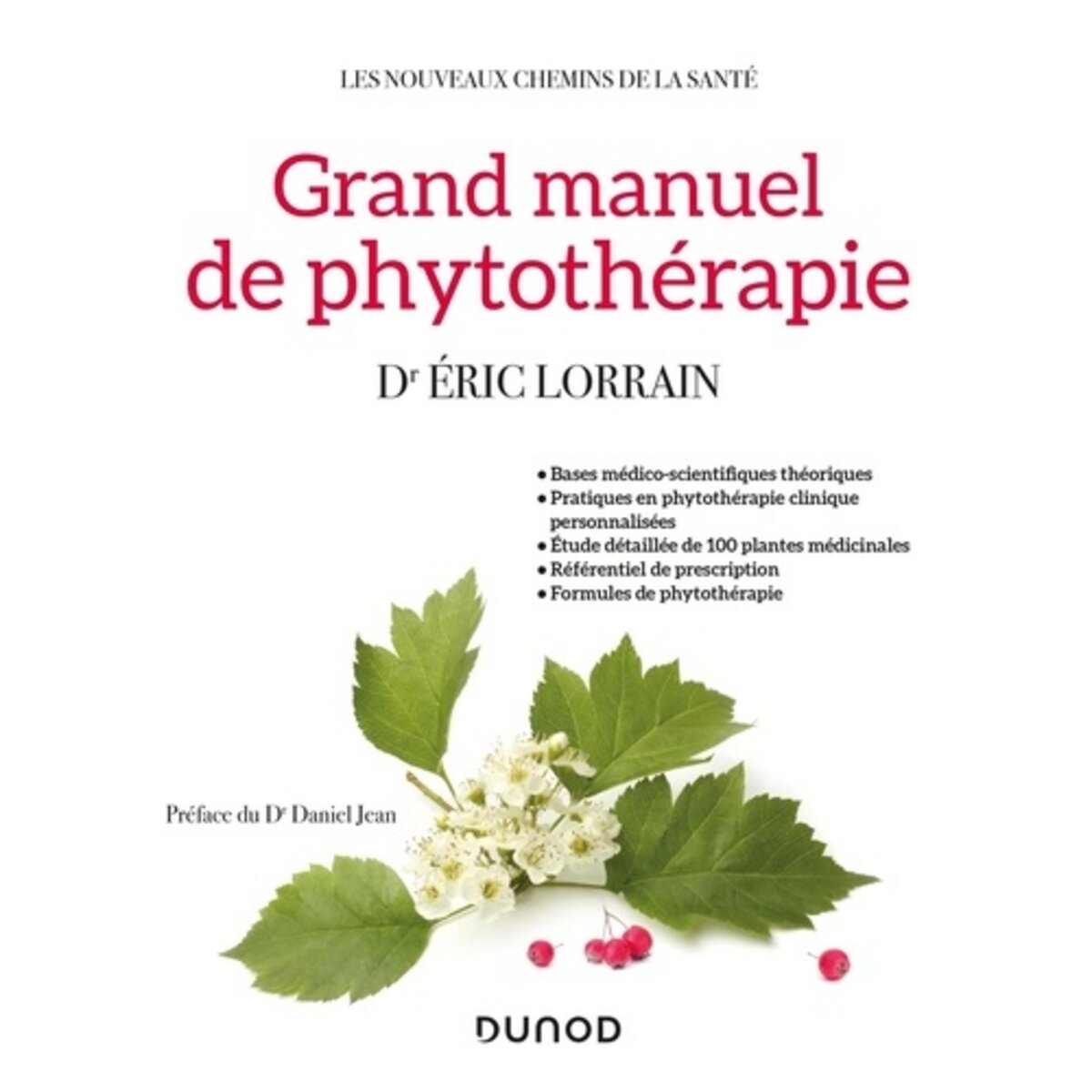  GRAND MANUEL DE PHYTOTHERAPIE, Lorrain Eric