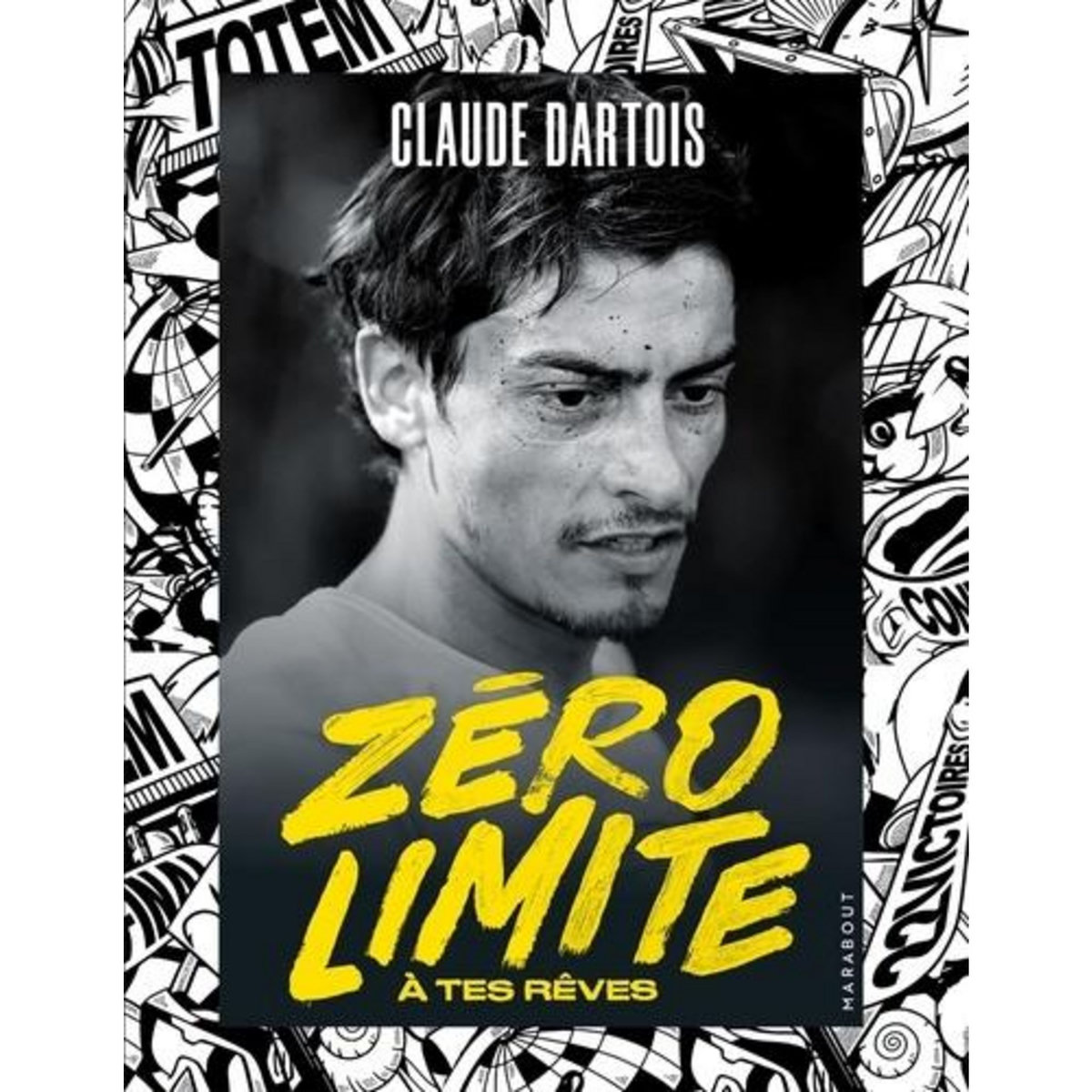 ZERO LIMITE A TES REVES, Dartois Claude