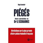 PIEGES. DANS LE  JOURNAL INTIME  DU DR LE SCOUARNEC, Lemonier Hugo
