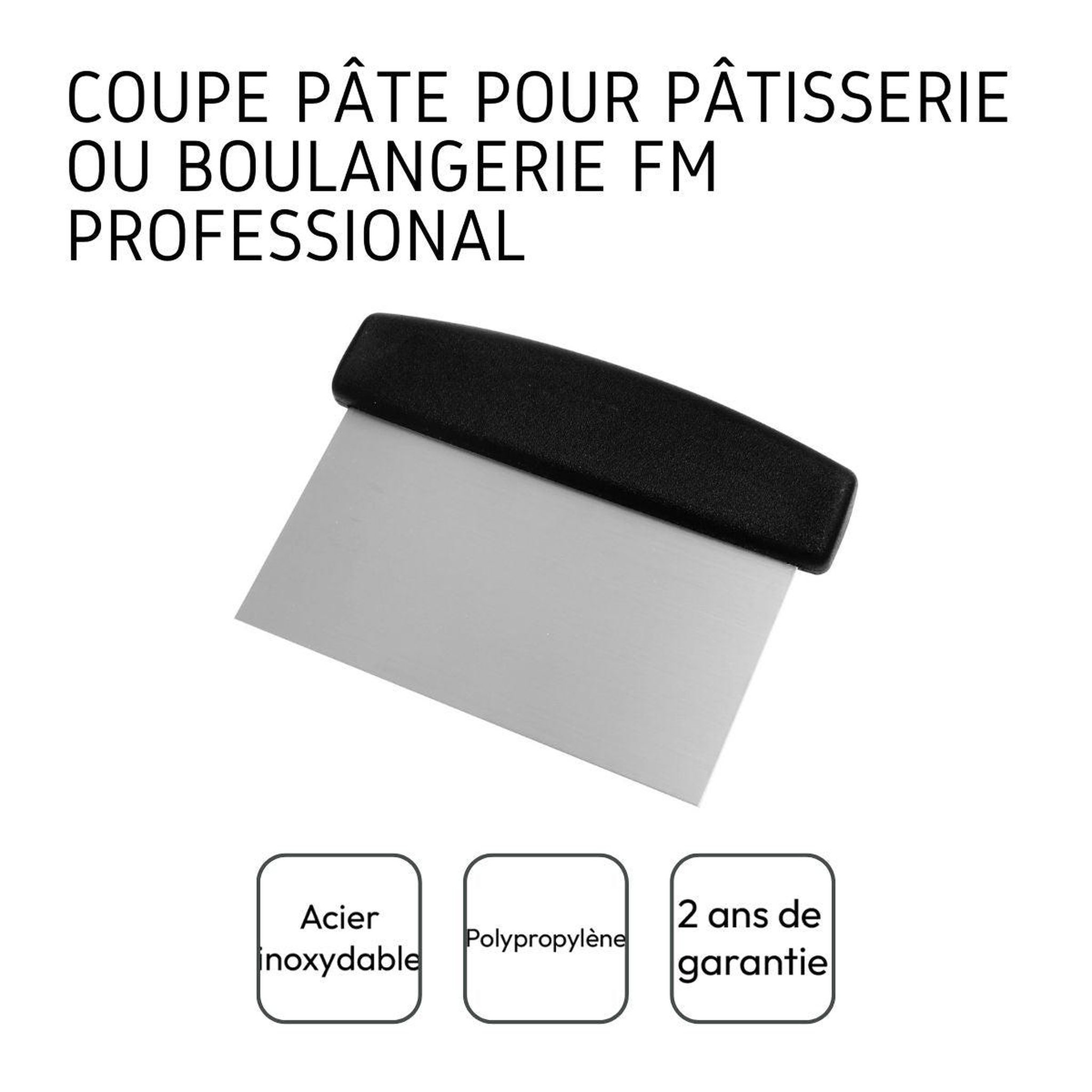 Voir la diapositive 4 : FM PROFESSIONAL Coupe pâte boulanger en inox fm professional