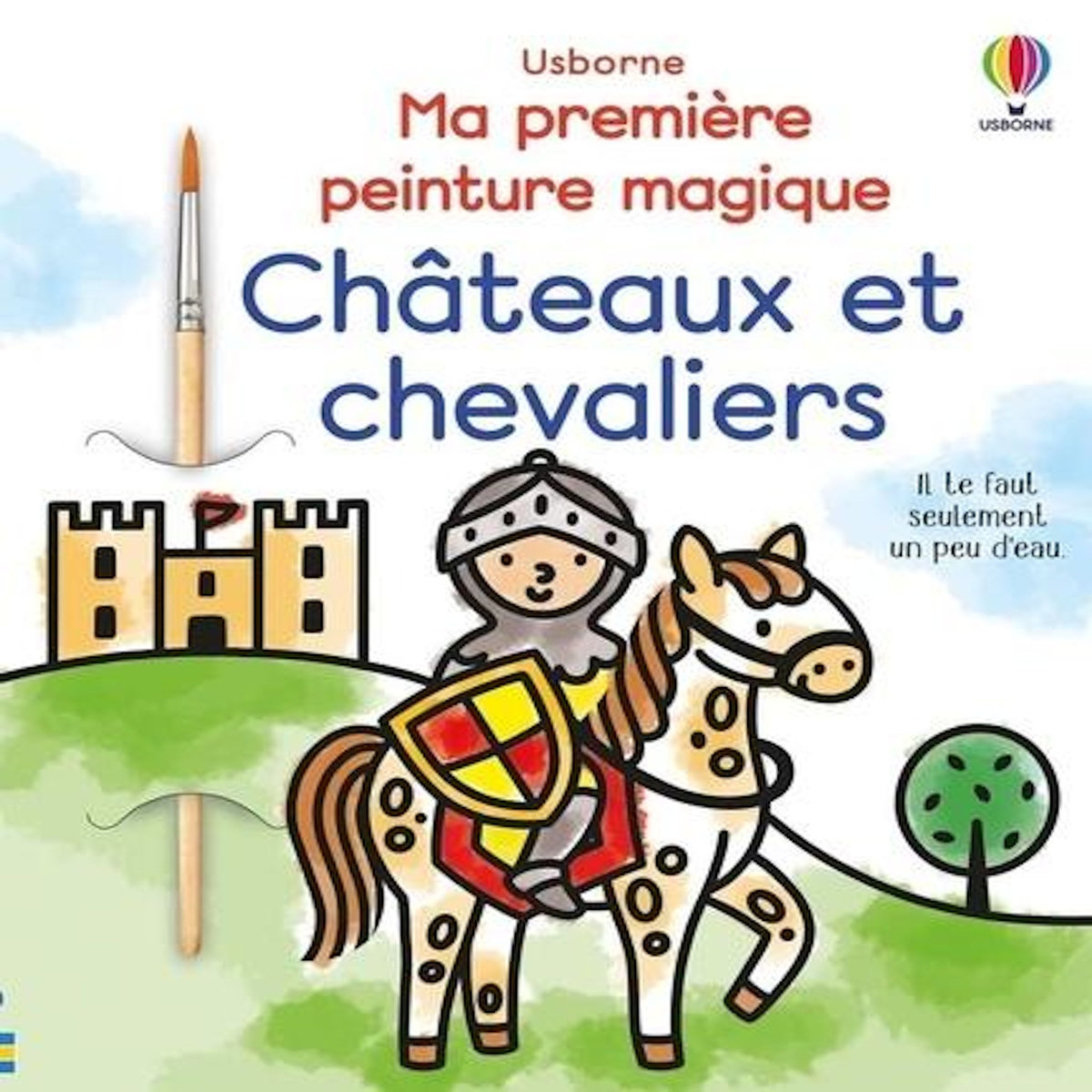 CHATEAUX ET CHEVALIERS. AVEC UN PINCEAU, Wheatley Abigail