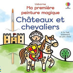 CHATEAUX ET CHEVALIERS. AVEC UN PINCEAU, Wheatley Abigail
