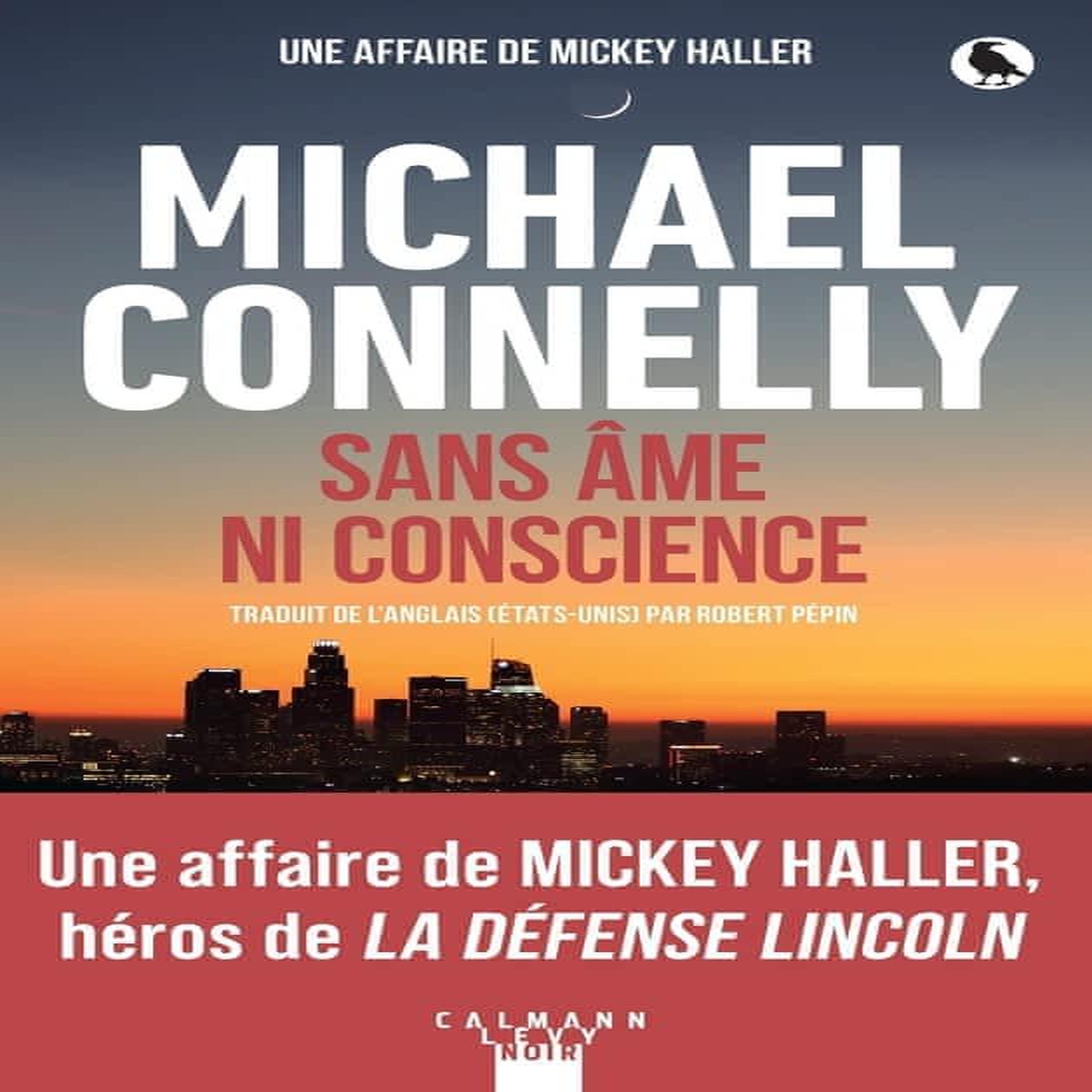 SANS AME NI CONSCIENCE, Connelly Michael