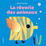 LA REVERIE DES ANIMAUX, Cosneau Olivia