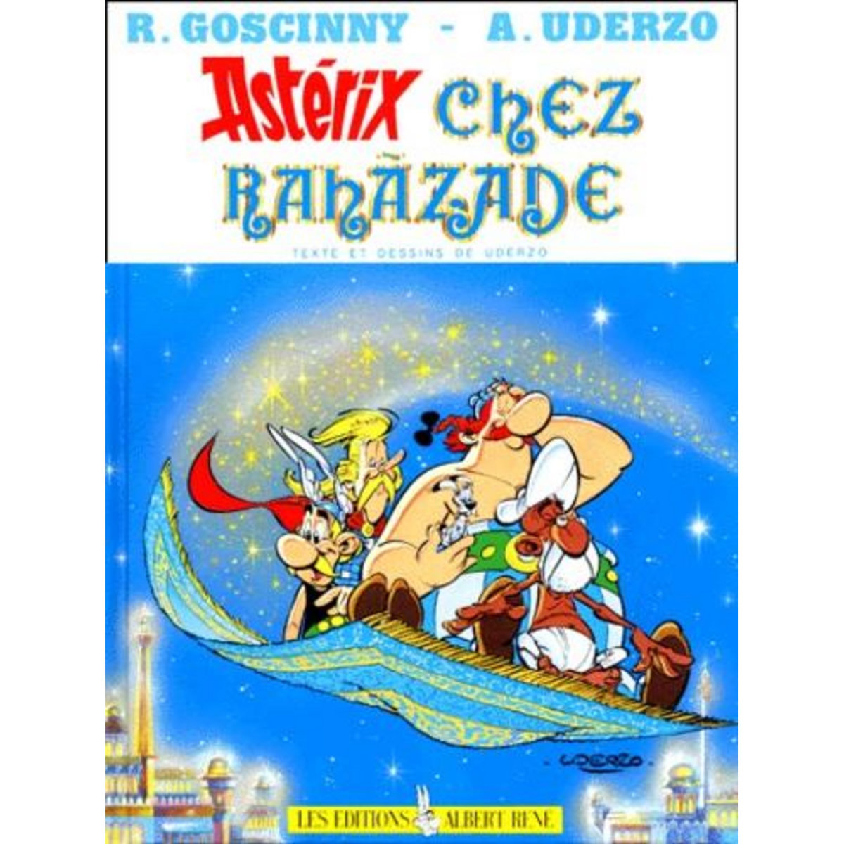 ASTERIX TOME 28 : ASTERIX CHEZ RAHAZADE, Uderzo Albert