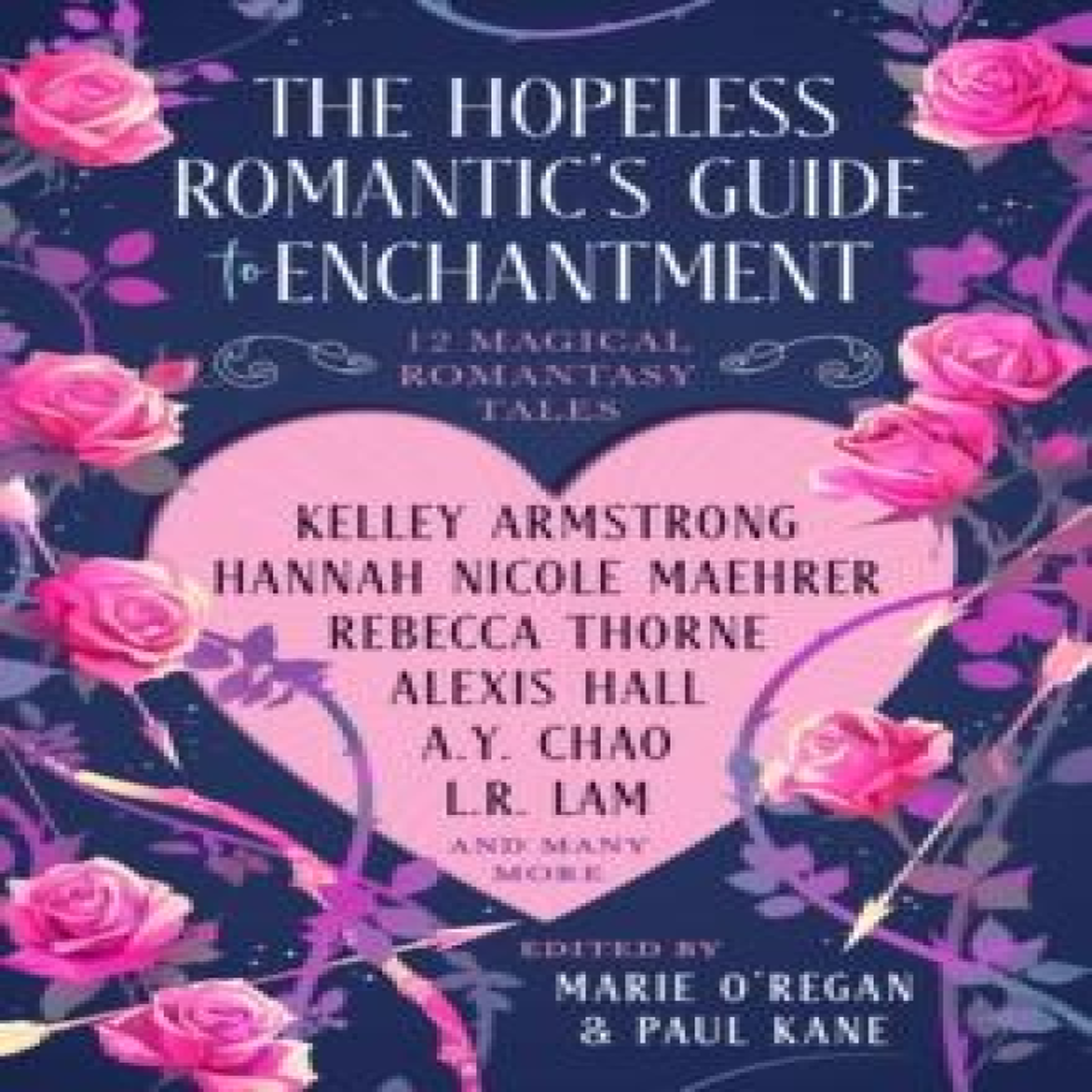 LIVRES The Hopeless Romantic's Guide to Enchantment: Twelve Magical Romantasy Tales