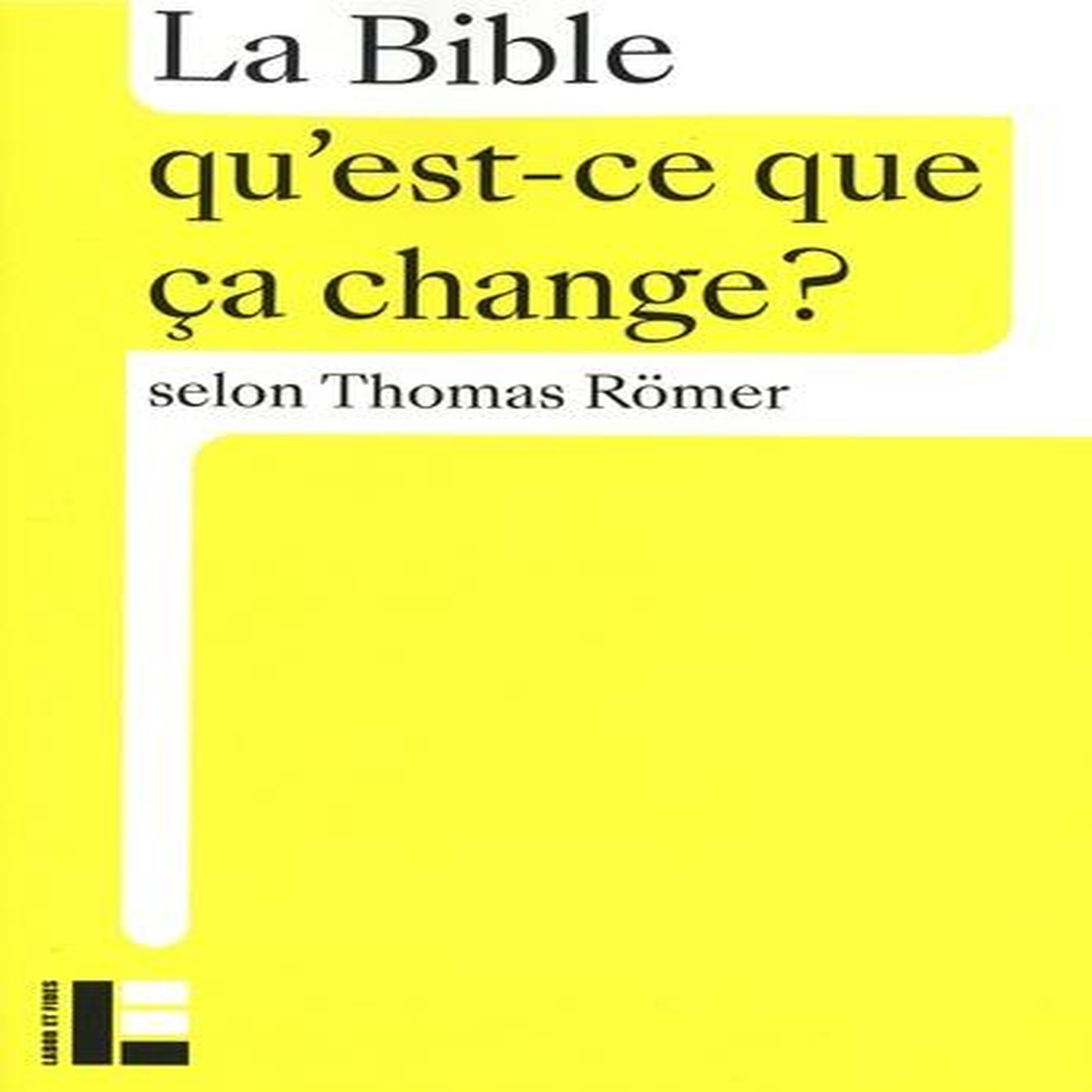 LA BIBLE, Römer Thomas