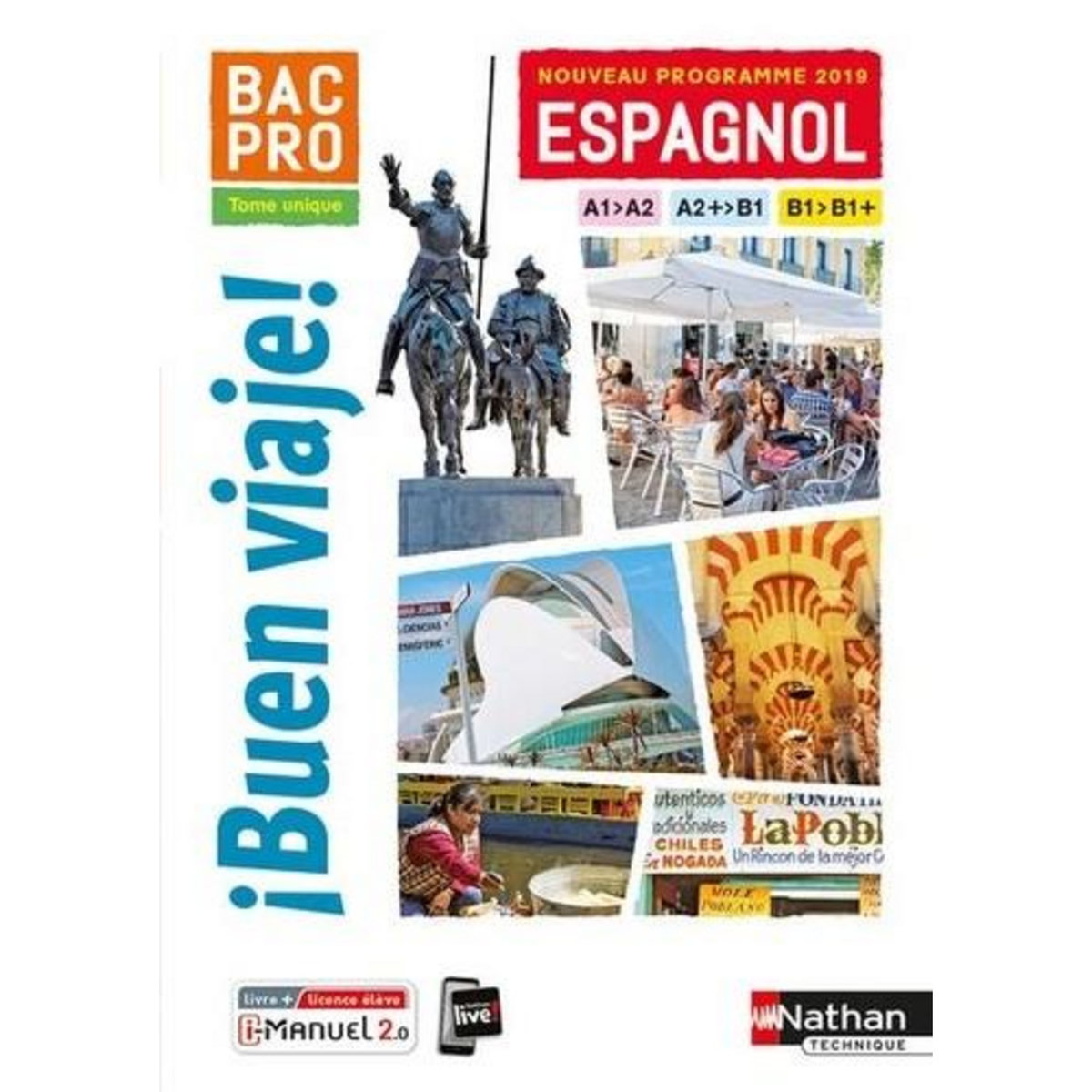 ESPAGNOL BAC PRO BUEN VIAJE ! TOME UNIQUE A1/A2, A2+/B1, B1/B1+, EDITION 2019, Gerez Sarah