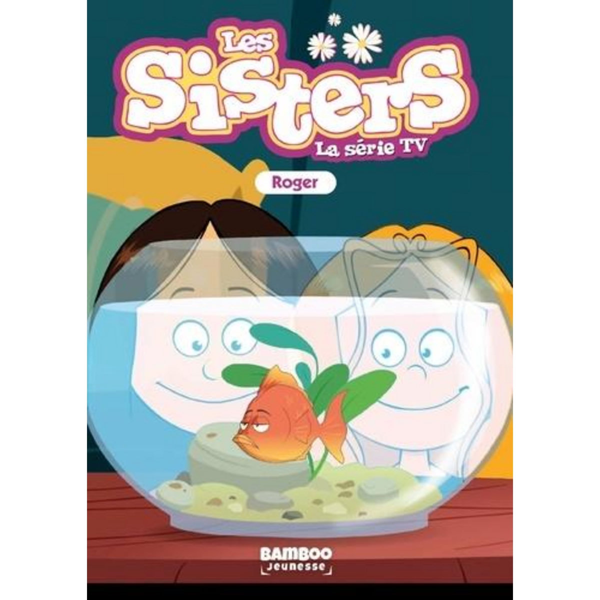 LES SISTERS - LA SERIE TV TOME 79 , Poinot Florane