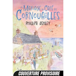 UN MARIAGE AU CAFE DES CORNOUAILLES, Ashley Phillipa