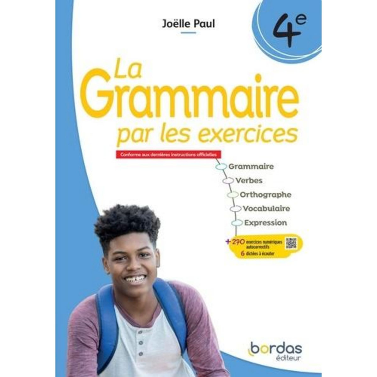 LA GRAMMAIRE PAR LES EXERCICES 4E. CAHIER ELEVE, EDITION 2025, Paul Joëlle