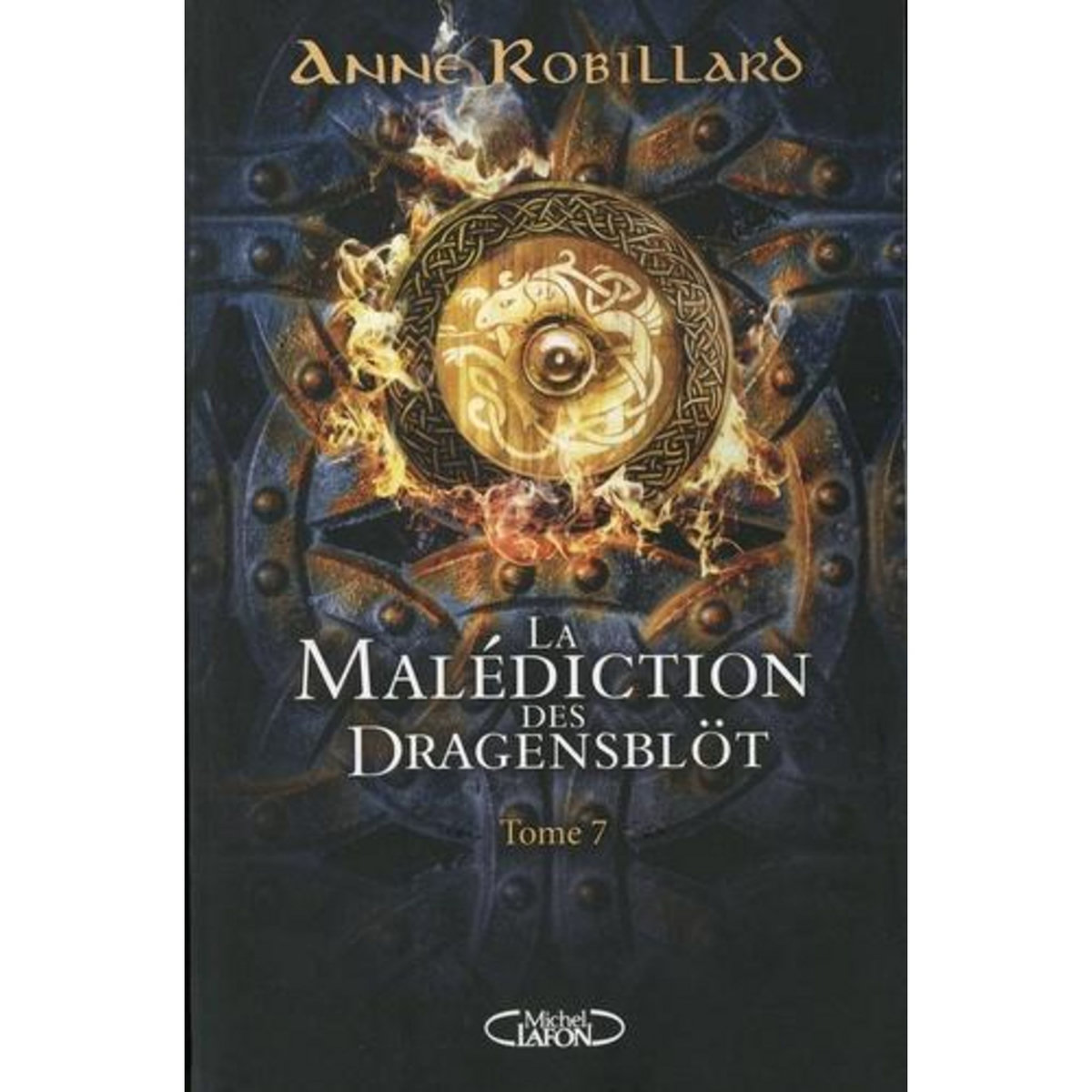 LA MALEDICTION DES DRAGENSBLOT TOME 7 : SAMUEL ET EMILY, Robillard Anne ...