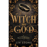 WITCH AND GOD TOME 1 : ELLA LA PROMISE, Stone Liv
