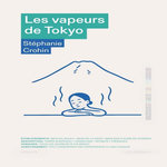 LES VAPEURS DE TOKYO, Crohin Kishigami Stéphanie