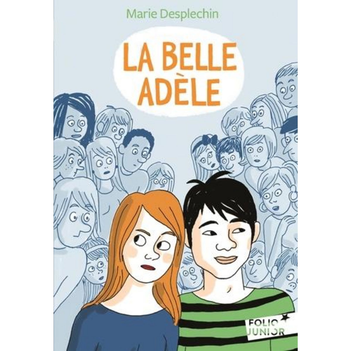 LA BELLE ADELE, Desplechin Marie