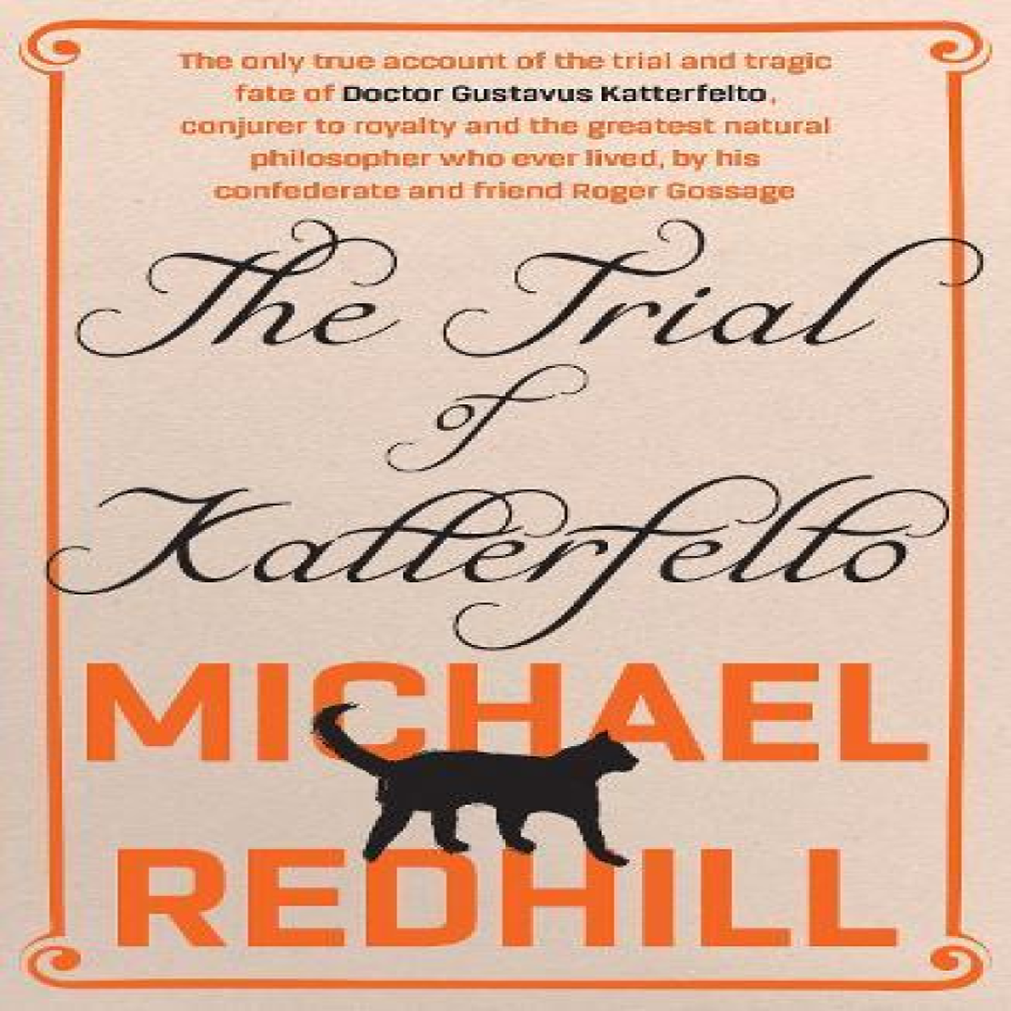 LIVRES The Trial of Katterfelto: A dazzling novel of science, reason, and wonder from Man Booker-longlisted author