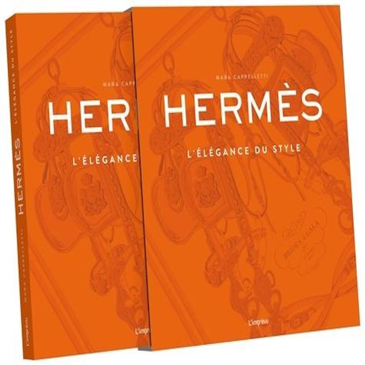 HERMES. L'ELEGANCE DU STYLE, Cappelletti Maria