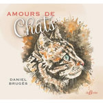 AMOURS DE CHATS, Brugès Daniel