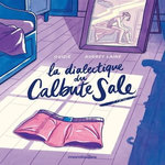 LA DIALECTIQUE DU CALBUTE SALE, Ovidie