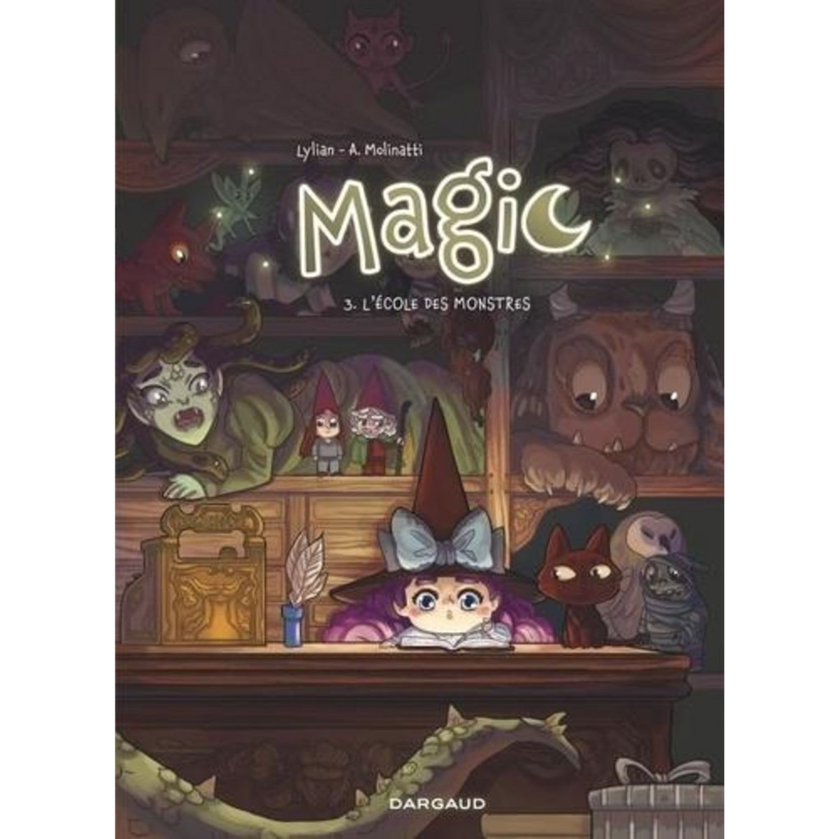 MAGIC TOME 3 : L'ECOLE DES MONSTRES, Lylian