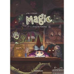 MAGIC TOME 3 : L'ECOLE DES MONSTRES, Lylian