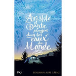 ARISTOTE ET DANTE PLONGENT DANS LES EAUX DU MONDE, Alire Saenz Benjamin
