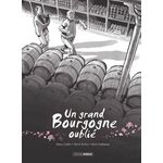 UN GRAND BOURGOGNE OUBLIE TOME 1 , Guillot Manu