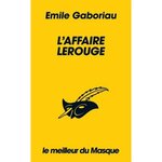 L'AFFAIRE LEROUGE, Gaboriau Emile