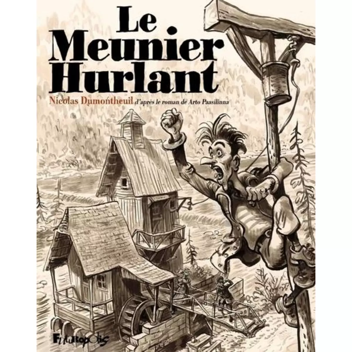  LE MEUNIER HURLANT, Dumontheuil Nicolas