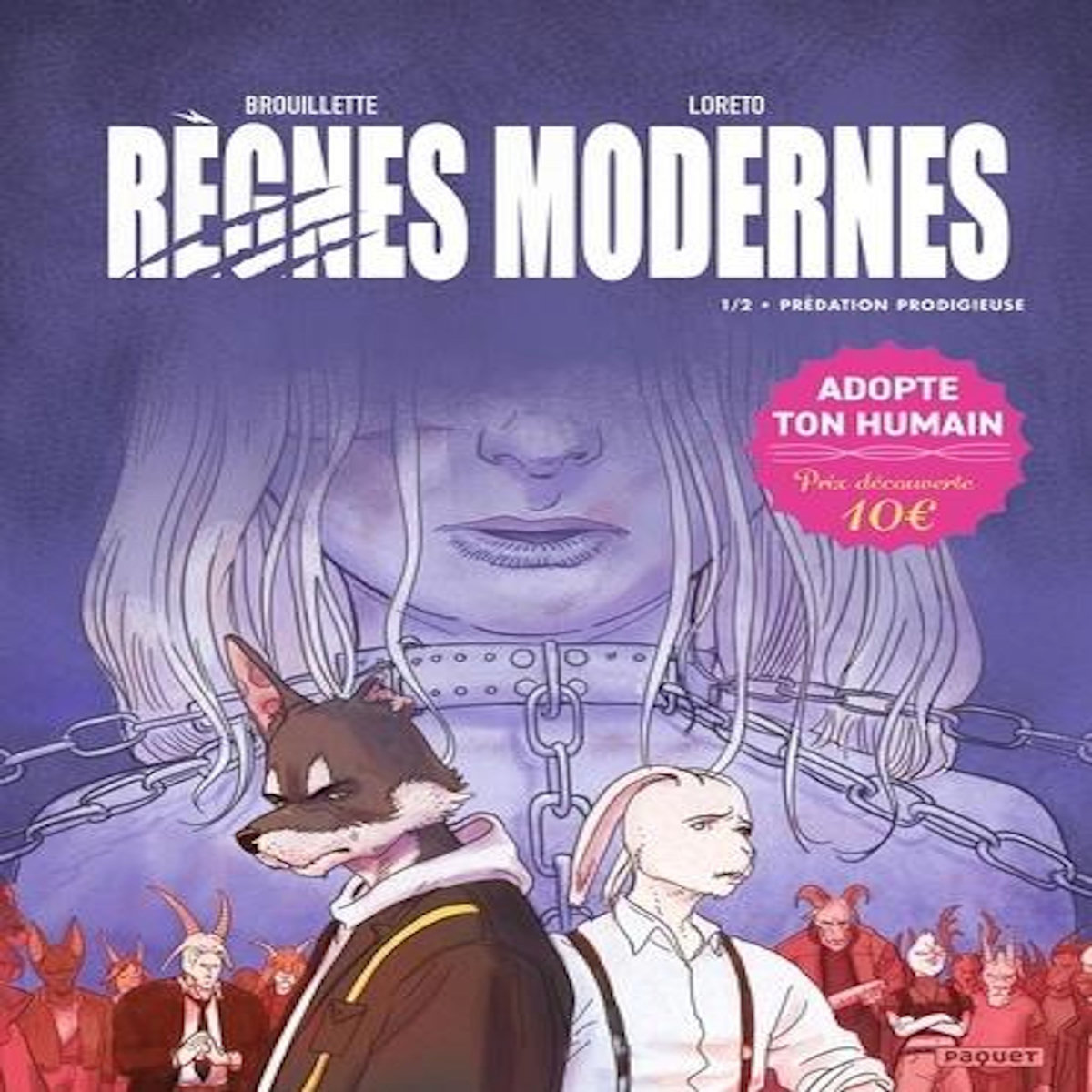 REGNES MODERNES TOME 1 : PREDATION PRODIGIEUSE, Brouillette Yann