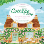 PETIT COTTAGE COSY. 25 PLANCHES A COLORIER OU A PEINDRE - FACADE FLEURIE, INTERIEUR ANGLAIS, TEA TIME DANS LE JARDIN..., Les infusettes