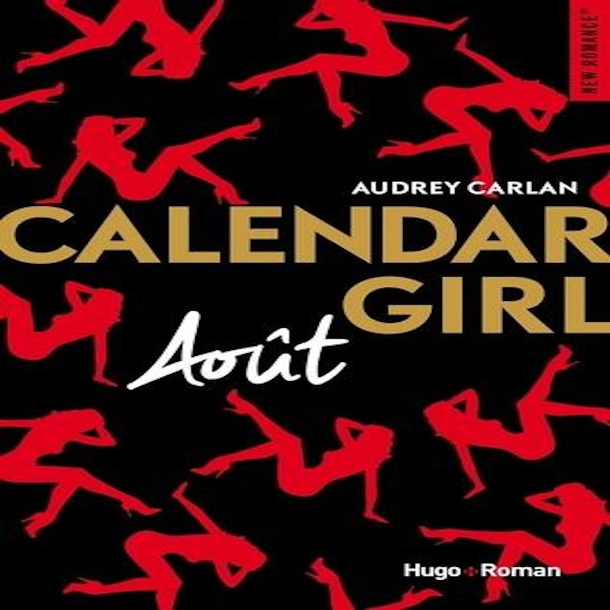 CALENDAR GIRL : AOUT, Carlan Audrey