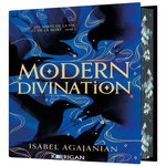 LES SORTS DE LA VIE ET DE LA MORT TOME 1 : MODERN DIVINATION. EDITION COLLECTOR, Agajanian Isa