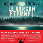 LE GARCON ETERNEL, Loubry Jérôme