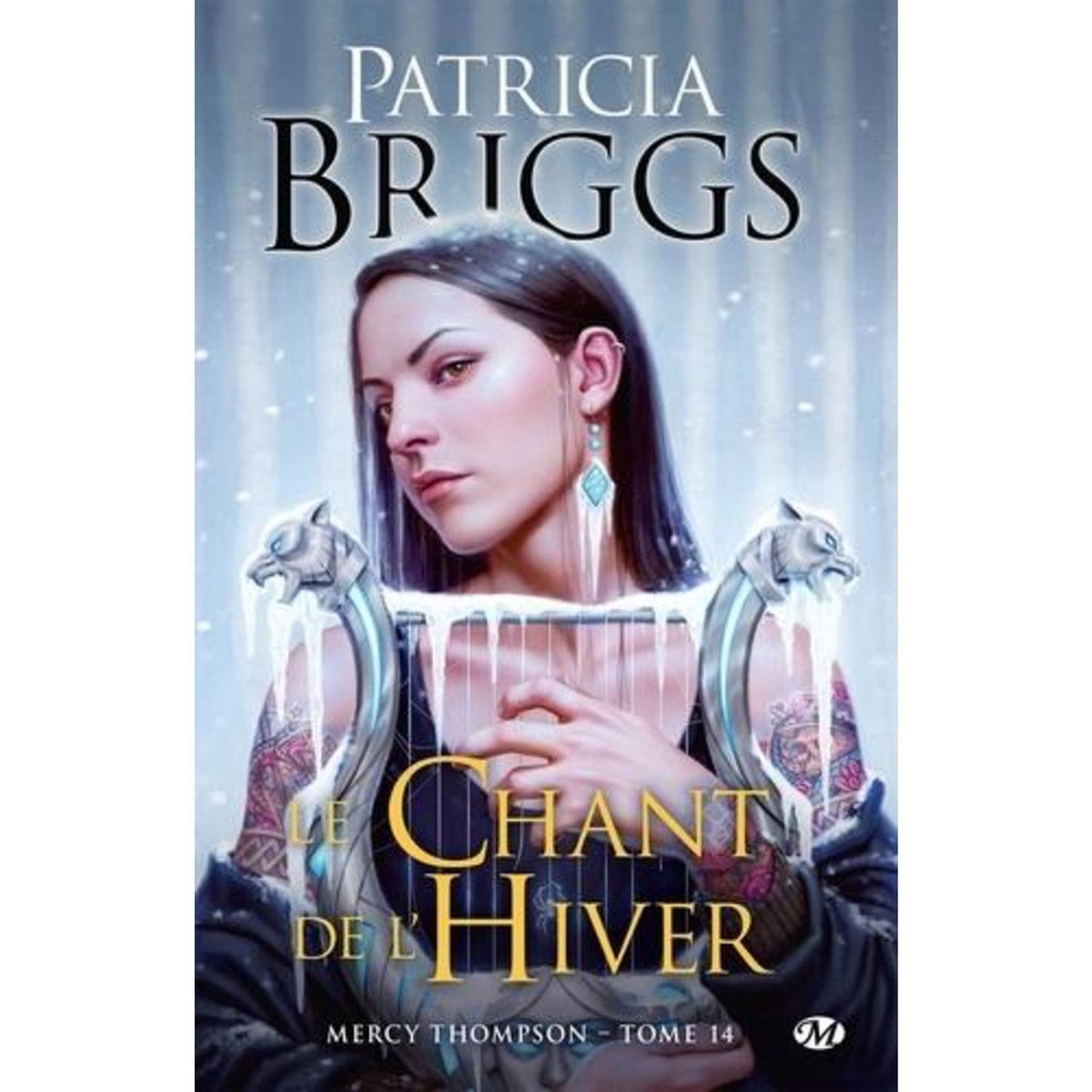 MERCY THOMPSON TOME 14 : LE CHANT DE L'HIVER, Briggs Patricia