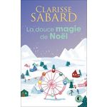 LA DOUCE MAGIE DE NOEL, Sabard Clarisse