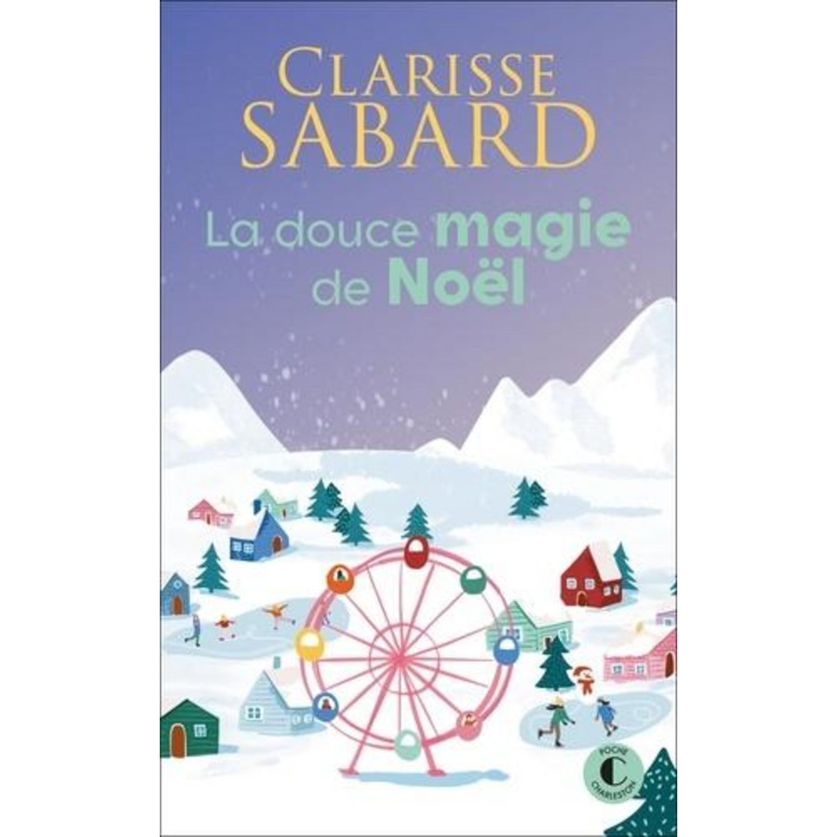 LA DOUCE MAGIE DE NOEL, Sabard Clarisse