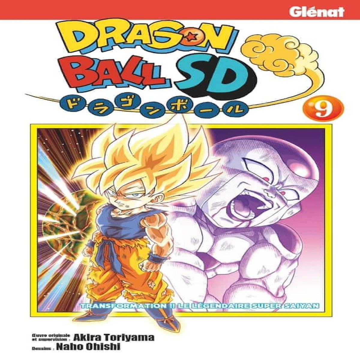 DRAGON BALL SD TOME 9 : TRANSFORMATION !! LE LEGENDAIRE SUPER SAIYAN, Toriyama Akira