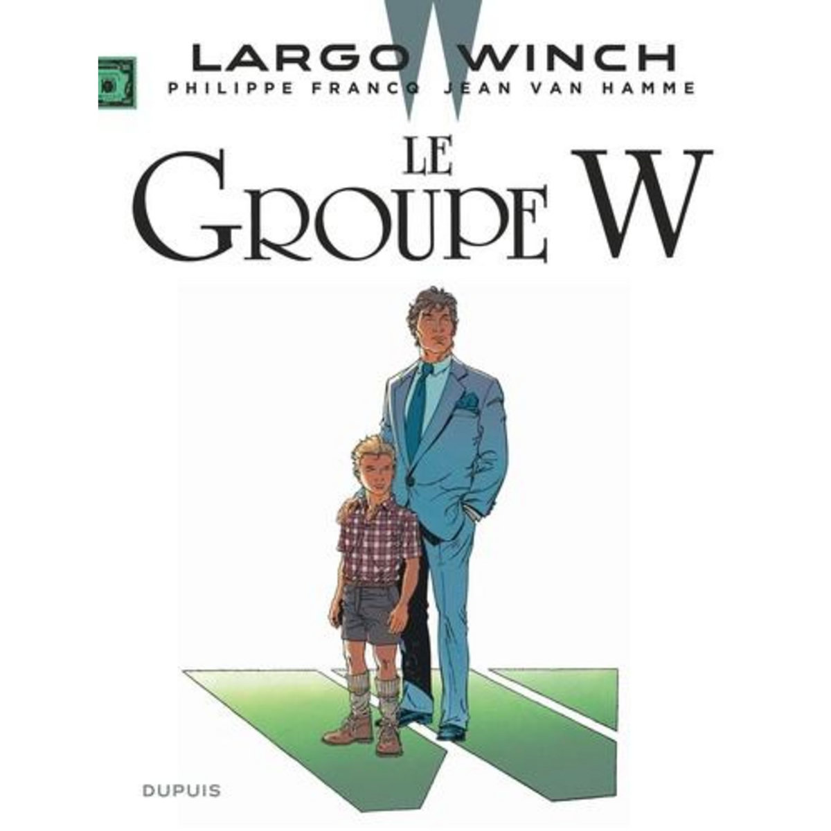 LARGO WINCH TOME 2 : LA GROUPE W, Van Hamme Jean