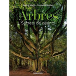 ARBRES. SECRETS DE GEANTS, Martin Francis