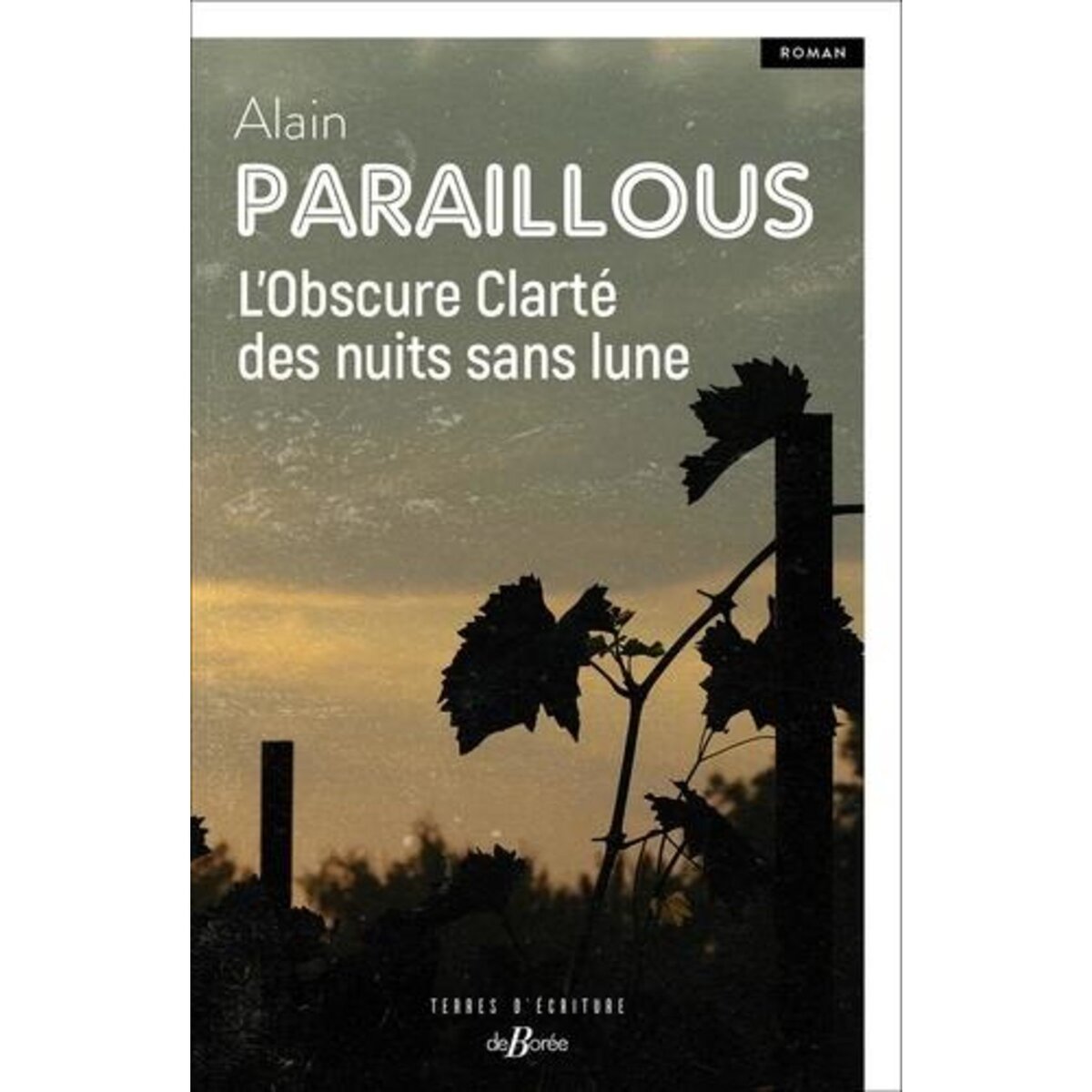 L'OBSCURE CLARTE DES NUITS SANS LUNE, Paraillous Alain
