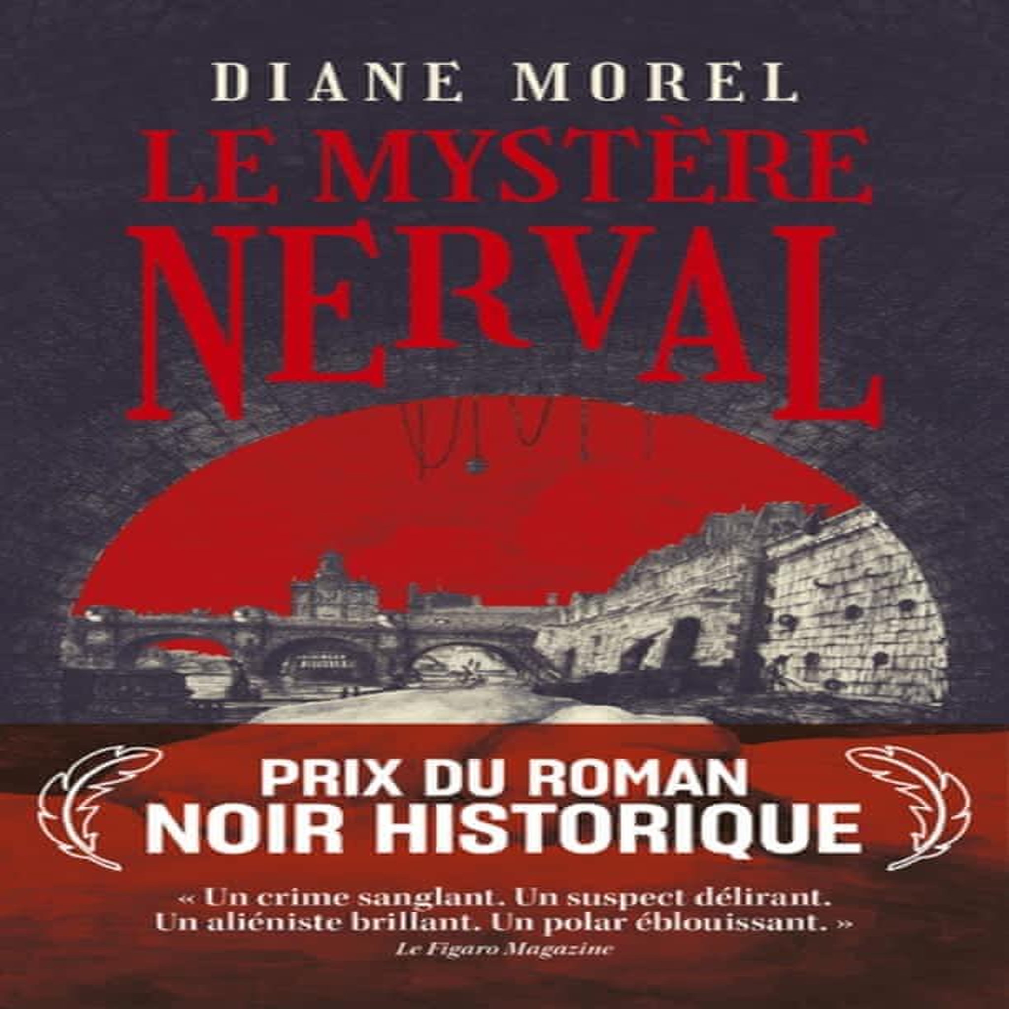 LE MYSTERE NERVAL, Morel Diane