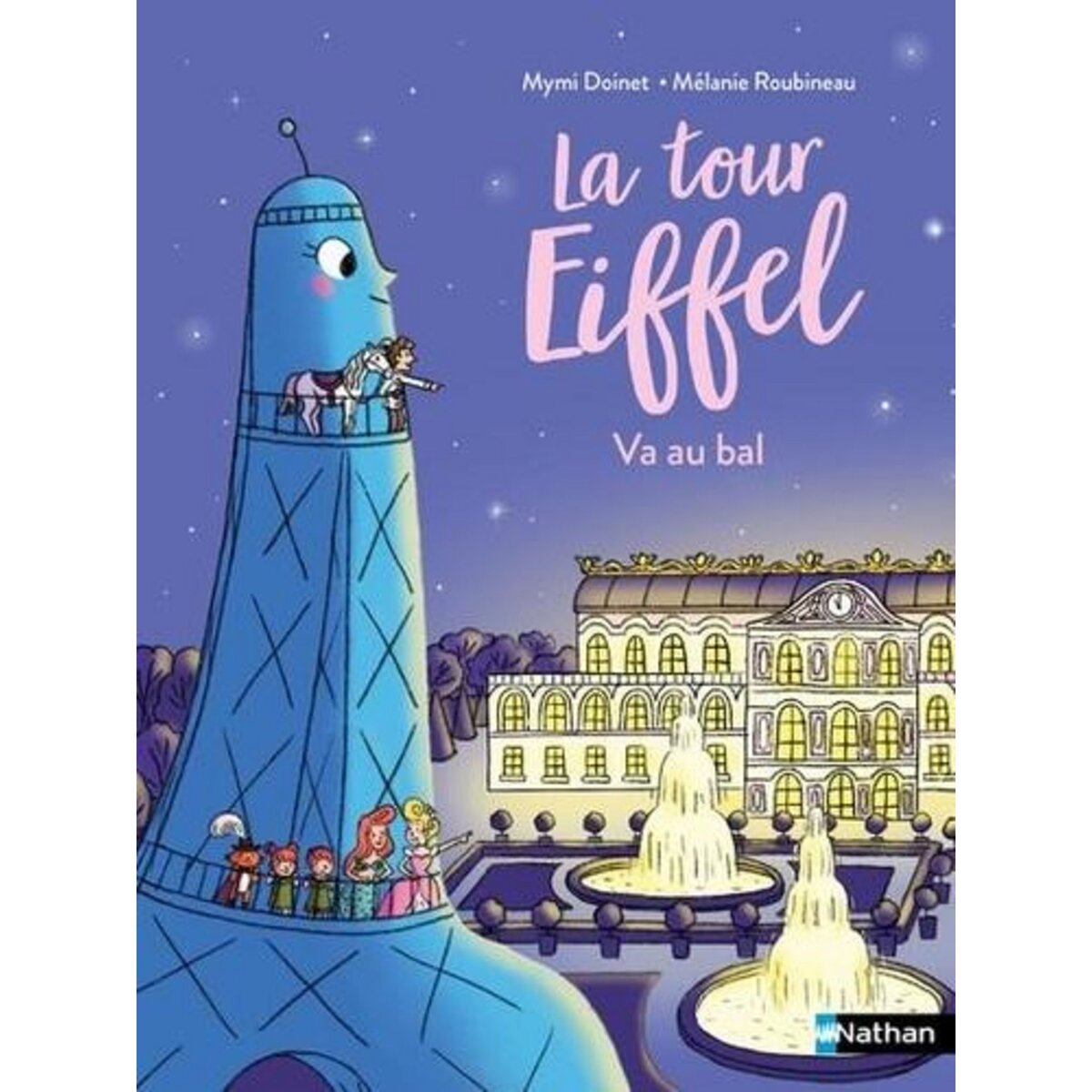 LA TOUR EIFFEL : LA TOUR EIFFEL VA AU BAL, Doinet Mymi