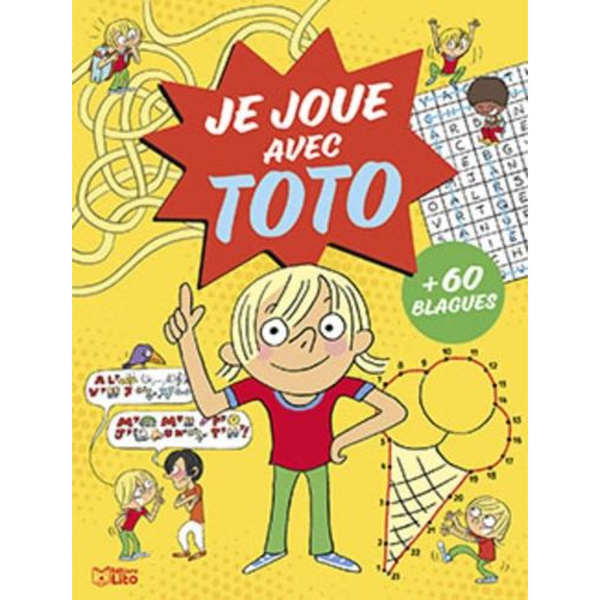 JE JOUE AVEC TOTO. AVEC 60 BLAGUES, Bonté Thérèse